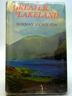 Image du vendeur pour Greater Lakeland mis en vente par World of Rare Books