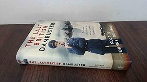 Immagine del venditore per The Last British Dambuster: One mans extraordinary life and the raid that changed history venduto da BoundlessBookstore