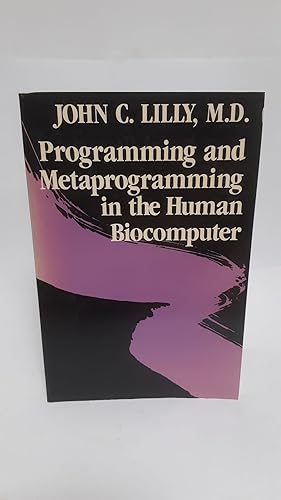 Programming and Metaprogramming in the Human Biocomputer: Theory and Experiments