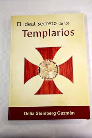 Imagen del vendedor de El ideal secreto de los Templarios a la venta por Alcan Libros