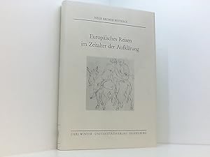 Bild des Verkufers fr Europisches Reisen im Zeitalter der Aufklrung. hrsg. von Hans-Wolf Jger zum Verkauf von Book Broker