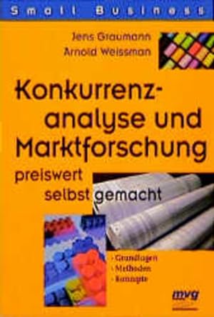 Immagine del venditore per Konkurrenzanalyse und Marktforschung preiswert selbst gemacht venduto da Gerald Wollermann