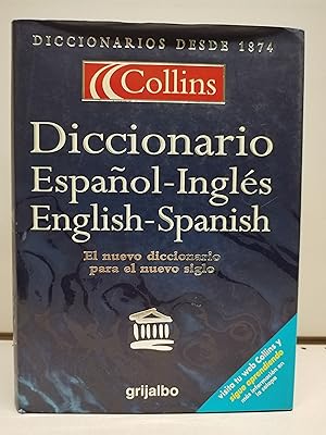 Imagen del vendedor de Collins DICCIONARIO ESPAOL-INGLS ENGLISH-SPANISH. EL NUEVO DICCIONARIO PARA EL NUEVO SIGLO a la venta por LIBRERA MATHILDABOOKS