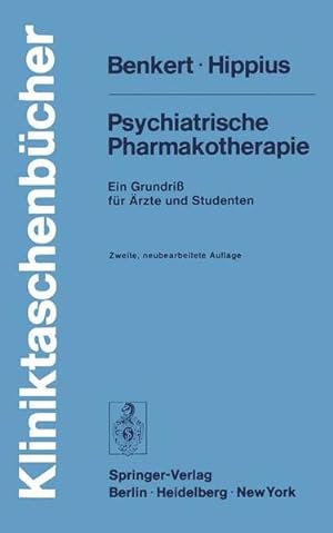 Seller image for Psychiatrische Pharmakotherapie: Ein Grundri fr rzte und Studenten (Kliniktaschenbcher) for sale by Gerald Wollermann