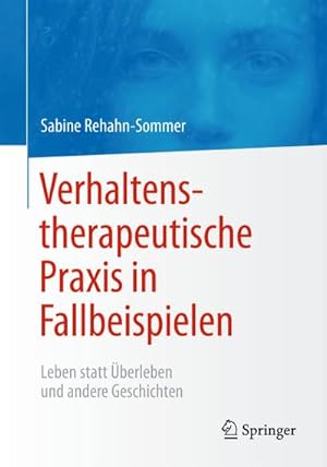Bild des Verkufers fr Verhaltenstherapeutische Praxis in Fallbeispielen zum Verkauf von BuchWeltWeit Ludwig Meier e.K.