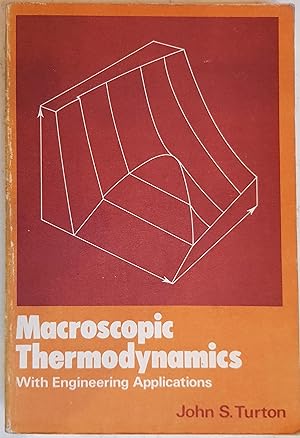 Macroscopic Thermodynamics With Engineering Applications