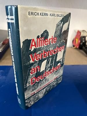 Seller image for Alliierte Verbrechen an Deutschen - Die verschwiegenen Opfer for sale by Bchersammelservice Steinecke