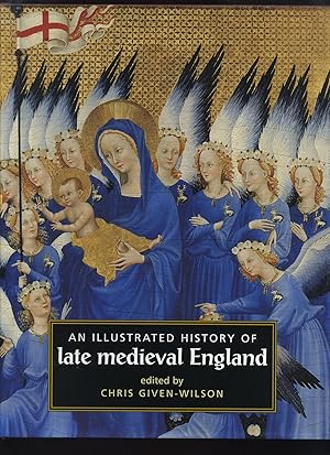 Seller image for An Illustrated History of Late Medieval England for sale by Roger Lucas Booksellers