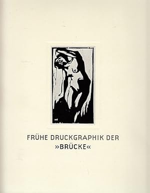 Frühe Druckgraphik der Brücke. 100 Jahre Brücke 1905-1913