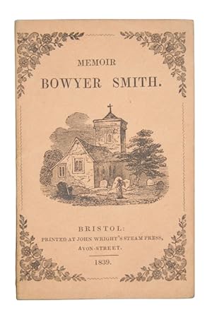 Seller image for Memoir of bowyer smith for sale by Antiquates Ltd - ABA, ILAB