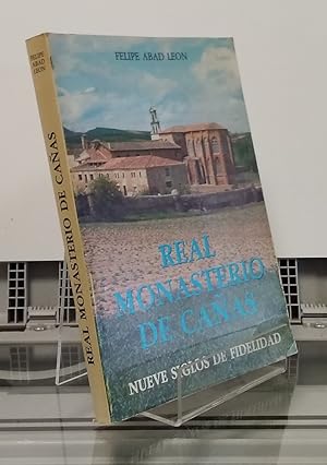 Imagen del vendedor de Real Monasterio de Caas. Nueve siglos de Fidelidad a la venta por Librera Dilogo