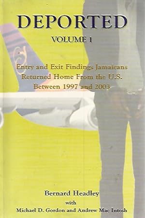 Seller image for Deported. Entry and Exit Findings - Jamaicans Returned Home From the U.S. for sale by Black Rock Books