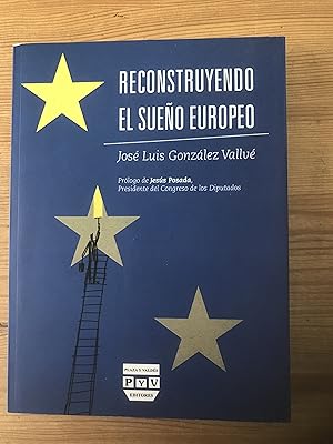 Image du vendeur pour Reconstruyendo el sueo europeo mis en vente par Vrtigo Libros