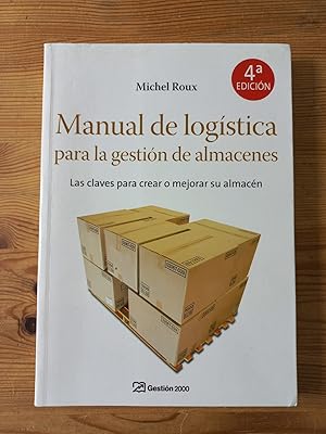 Imagen del vendedor de Manual de logstica para la gestin de almacenes a la venta por Vrtigo Libros