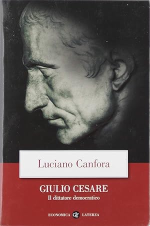 Giulio Cesare. Il dittatore democratico