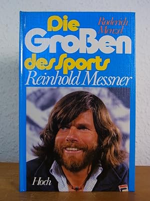 Die Grossen des Sports: Reinhold Messner [signiert von Reinhold Messner]