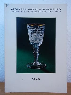 Bild des Verkufers fr Glas im Altonaer Museum. Schausammlungen des Altonaer Museums Heft 9 zum Verkauf von Antiquariat Weber