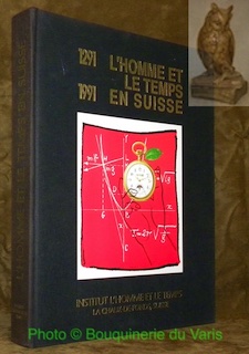 Seller image for L'homme et le temps en Suisse, 1291 - 1991. for sale by Bouquinerie du Varis