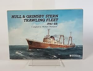 Seller image for Hull & Grimsby Stern Trawling Fleet 1961-88 for sale by CURIO