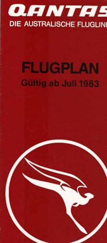 Seller image for Qantas. Die australische Fluglinie : Flugplan. Gltig ab Juli 1983. Flugpreise Stand Juli 1983 for sale by Schrmann und Kiewning GbR