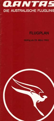 Qantas. Die australische Fluglinie : Flugplan. Gültig ab 29. März 1983. Flugpreise Stand März 1983.