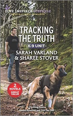 Seller image for Tracking the Truth (Love Inspired Suspense: K-9 Unit) for sale by Reliant Bookstore