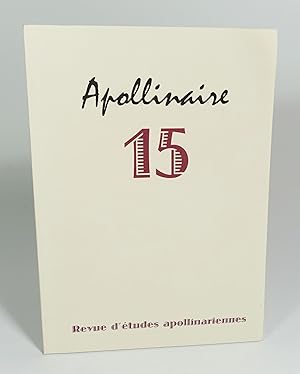 Image du vendeur pour Revue d'tudes apollinariennes n15 mis en vente par Librairie L'Autre sommeil