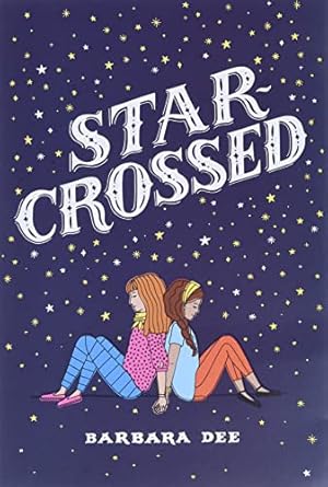 Imagen del vendedor de Star-Crossed a la venta por Reliant Bookstore