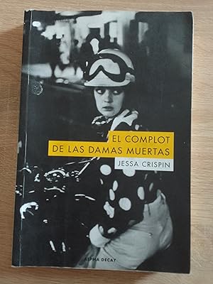 Image du vendeur pour El complot de las damas muertas mis en vente par Librera Eleutheria