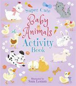 Bild des Verkufers fr Super-Cute Baby Animals Activity Book zum Verkauf von Smartbuy