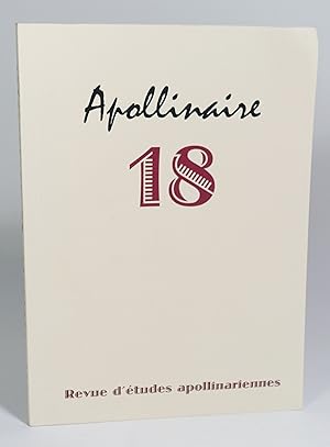 Image du vendeur pour Revue d'tudes apollinariennes n18 mis en vente par Librairie L'Autre sommeil