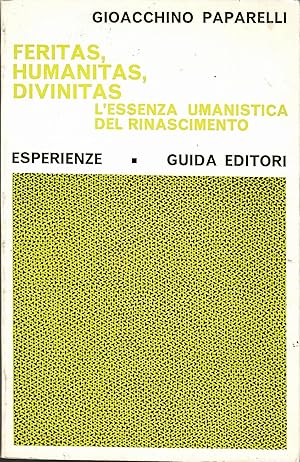 Feritas, humanitas, divinitas. L'essenza umanistica del Rinascimento