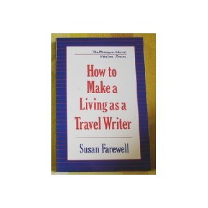 Seller image for How to Make a Living as a Travel Writer (Paragon House Writer's S.) for sale by WeBuyBooks