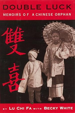 Bild des Verkufers fr Double Luck: Memoirs of a Chinese Orphan zum Verkauf von WeBuyBooks