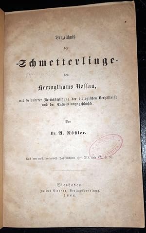 Verzeichniß der Schmetterlinge des Herzogthums Nassau, mit besonderer Berücksichtigng der biologi...