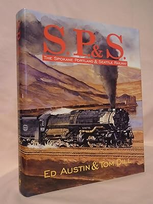 Immagine del venditore per S.P.&S.; THE SPOKANE PORTLAND & SEATTLE RAILWAY venduto da Robert Gavora, Fine & Rare Books, ABAA
