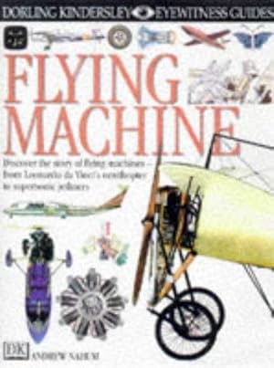 Bild des Verkufers fr DK Eyewitness Guides: Flying Machine zum Verkauf von WeBuyBooks