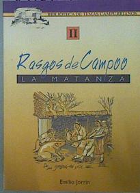 Seller image for Rasgos de campo: La matanza for sale by Almacen de los Libros Olvidados