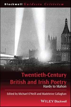 Immagine del venditore per Twentieth-Century British and Irish Poetry : Hardy to Mahon venduto da GreatBookPrices