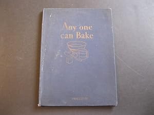 ANY ONE CAN BAKE