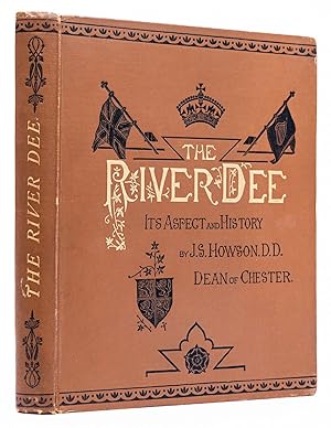 The River Dee: Its Aspect and History. With Ninety-Three Illustrations on Wood from Drawings by A...