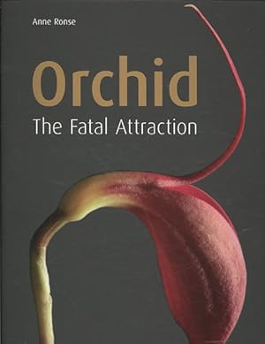 Image du vendeur pour Orchid : The Fatal Attraction mis en vente par GreatBookPricesUK