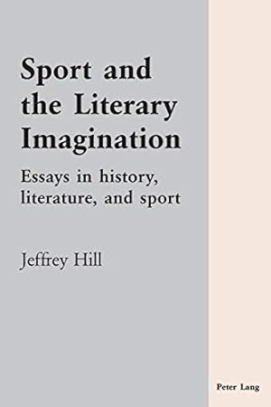 Seller image for Sport and the Literary Imagination; Essays in history, literature, and sport for sale by WeBuyBooks