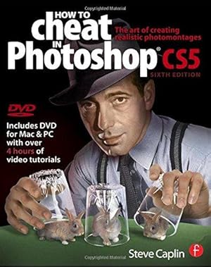 Imagen del vendedor de How to Cheat in Photoshop CS5: The art of creating realistic photomontages a la venta por WeBuyBooks