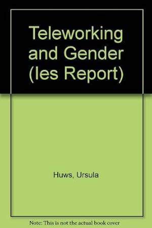 Image du vendeur pour Teleworking and Gender: No. 317 (IES Reports) mis en vente par WeBuyBooks