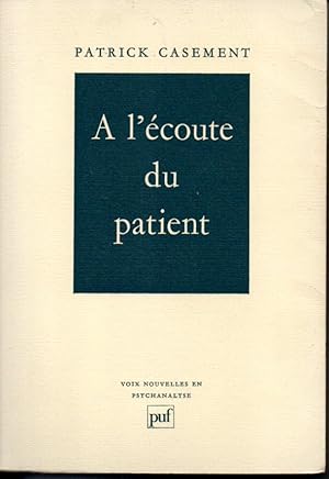 Imagen del vendedor de A l'coute du patient? a la venta por L'ivre d'Histoires