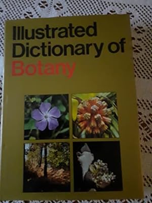 Image du vendeur pour Illustrated Dictionary of Botany mis en vente par WeBuyBooks