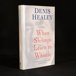 Seller image for When Shrimps Learn to Whistle: Signposts for the Nineties for sale by Rooke Books PBFA