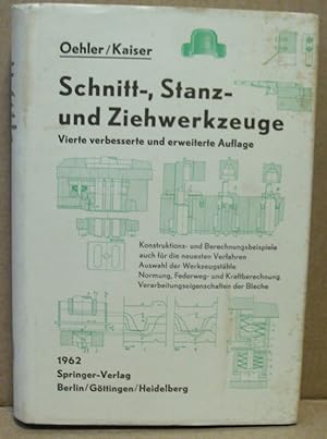 Imagen del vendedor de Schnitt-, Stanz- und Ziehwerkzeuge. unter besonderer Bercksichtigung der neuesten Verfahren - und der Werkzeugsthle mit zahlreichen Konstruktions- und Berechnungsbeispielen. a la venta por Nicoline Thieme