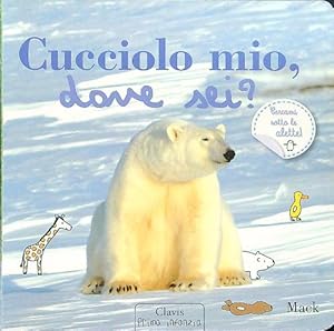 Imagen del vendedor de Cucciolo mio, dove sei? a la venta por Librodifaccia